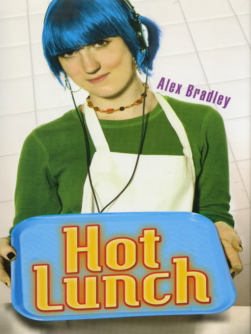Title details for Hot Lunch by Alex Bradley - Wait list